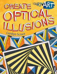 Create optical illusions by Carolyn scarce