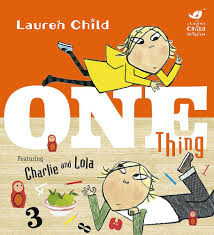 One thing Charlie and Lola