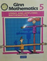 Ginn Mathematics using and applying Mathematics 5