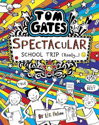 TOM GATES Spectacular School Trip (Really)