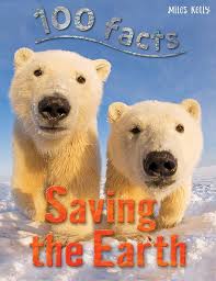100 Facts- Saving the Earth