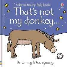 THAT'S NOT MY DONKEY
