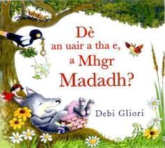 Dè an uair a tha e, a Mhgr Madadh? – Scottish Gaelic