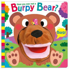 Have you ever met a Burpy bear ?