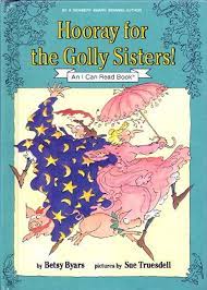 Hooray for the Golly Sisters