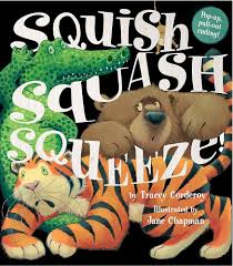 Squish Squash squeeze