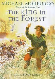 The king in the forest- Michael Morpurgo