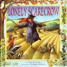 The lonely scarecrow -Touch and feel book