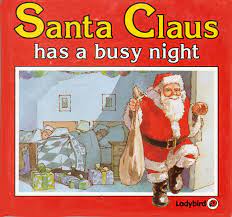 SANTA CLAUS HAS A Busy Night