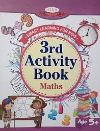 Smart Learning for kids 3rd Activity book Maths- Alka