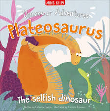 Dinosaur Adventures: Plateosaurus – The selfish dinosaurs