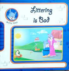 Bunny Says Littering is Bad