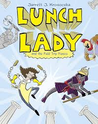 Lunch Lady and the field trip fiasco