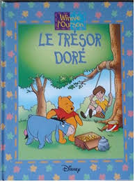 Winnie l’Ourson : Le Trésor Doré – French