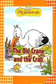 My favourite tales The Old crane and the Crab-alka