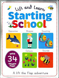 Lift & Learn Starting School : A Lift The Flap Adventure