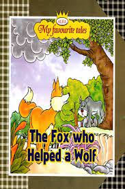 My favourite tales The Fox who Helped a Wolf-alka