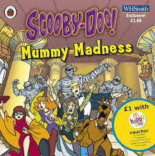 Mummy Madness- Scoobydoo!