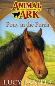 Animal Ark- Pony in the porch -A pony's life in danger