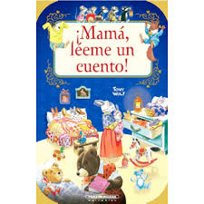 ¡¡Mamá léenos un cuento!! – Spanish