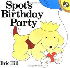 Spot's Birthday Party-Lift the flap