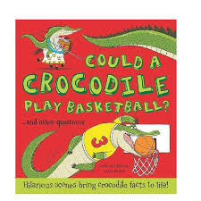 Could A Crocodile Play Basketball?
