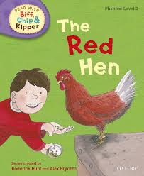 Phonics:Level 2 The Red Hen-Biff Chip and Kipper