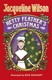 Jacqueline Wilson - hETTY FEATHER'S CHRISTMAS