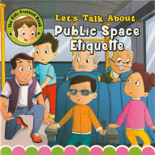 Let's Talk About-Public Space Etiquette