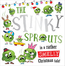 The stinky sprouts in a rather smelly christmas tale