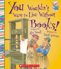 You wouldn't want to live without Books!