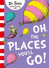Oh, the places you'll go!