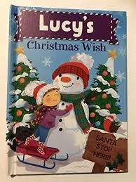 Lucy's Christmas wish Santa stop here!