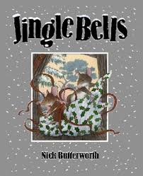 Jingle bells by Nick butterworth
