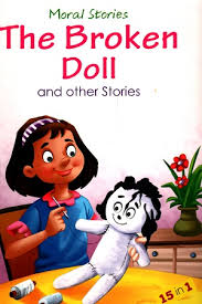 Moral Stories The Broken Doll and other stories- 15 in 1