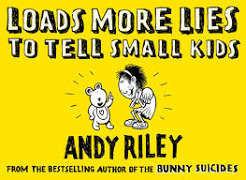 Loads more lies to tell small kids by Andy Riley