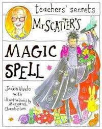 Teachers' secrets Mr scatters' Magic spell