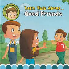 Let's Talk About-Good Friends