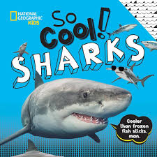 National geographic Kids So cool Sharks