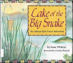 Lake Of the Big Snake ( An African Rain Forest Adventure )