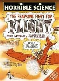 Horrible Science- The fearsome fight for Flight