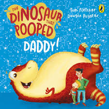 The Dinosaur That Pooped - DADDY