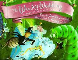 The Wacky Wedding (A Book Of Alphabet Antics )