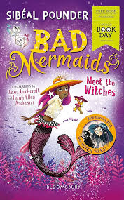 Bad mermaids meet the witches