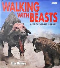 Walking With Beasts- A  Prehistoric Safari