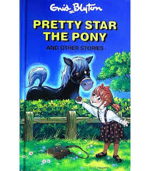 Pretty star the pony and other stories by Enid blyton