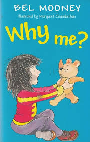 Why me? by Bel Mooney