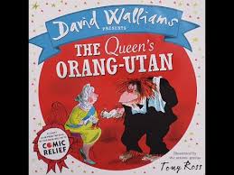 The queen's Orang-Utan by David Walliams