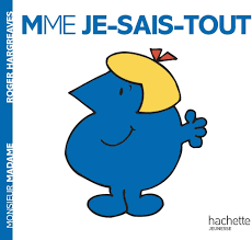 Mme Je-Sais-Tout – French