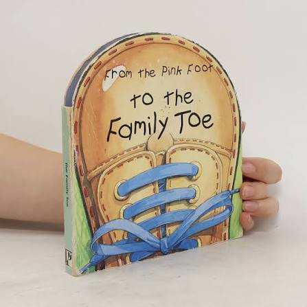 From the Pink Foot - to the Family Toe